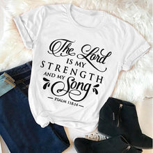 Load image into Gallery viewer, Inspirational Psalm 118:14 Scripture T-Shirt - Faith-Based Casual Tee