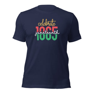 Celebrate Juneteenth 1865 T-Shirt Unisex t-shirt
