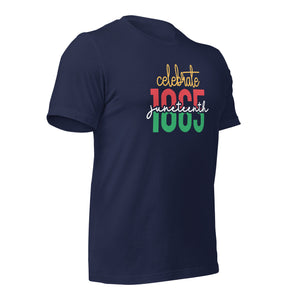 Celebrate Juneteenth 1865 T-Shirt Unisex t-shirt