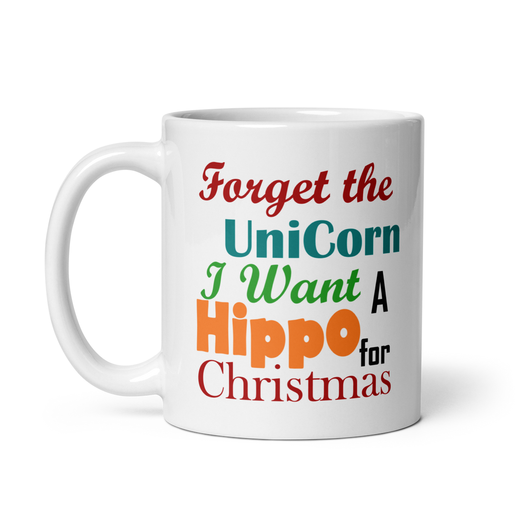 Forget the Unicorn I want a Hippo for Christmas