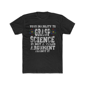 Your Inability to Grasp Science - Solid Black / S - Solid Black / M - Solid Black / L - Solid Black / XL - Solid Black / 2XL - Solid Black / 3XL