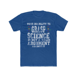 Your Inability to Grasp Science - Solid Royal / S - Solid Royal / M - Solid Royal / XL - Solid Royal / 2XL - Solid Royal / 3XL