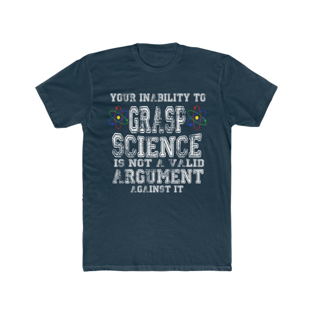 Your Inability to Grasp Science - Solid Midnight Navy / L - Solid Midnight Navy / S - Solid Midnight Navy / M - Solid Midnight Navy / XL - Solid Midnight Navy / 2XL - Solid Midnight Navy / 3XL