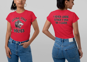 Central Texas Wolves T-shirts - S / Red / I Never Lose