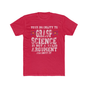 Your Inability to Grasp Science - Solid Red / S - Solid Red / M - Solid Red / L - Solid Red / XL - Solid Red / 2XL - Solid Red / 3XL