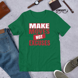 Make Moves Not Excuses - Kelly / S - Kelly / M - Kelly / L - Kelly / XL - Kelly / 2XL - Kelly / 3XL - Kelly / 4XL
