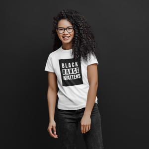 Black Dance Matters T-Shirts.