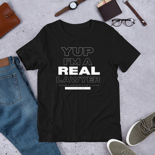 Yup I'm A Real Lawyer Unisex t-shirt